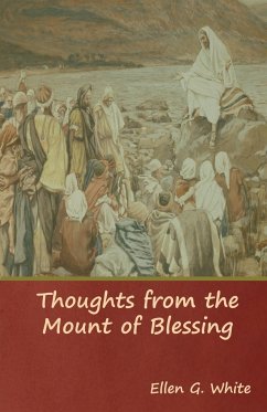 Thoughts from the Mount of Blessing - White, Ellen G.