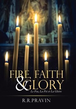 Fire, Faith & Glory