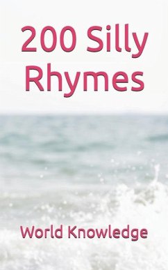 200 Silly Rhymes - Knowledge, World