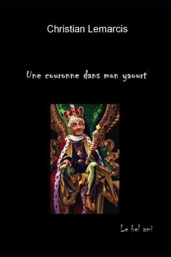 Une Couronne Dans Mon Yaourt - Lemarcis, Christian