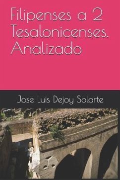 Filipenses a 2 Tesalonicenses. Analizado - Dejoy Solarte, Jose Luis