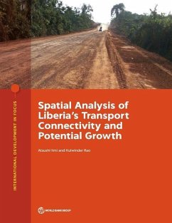 Spatial Analysis of Liberia's Transport Connectivity and Potential Growth - Iimi, Atsushi; Rao, Kulwinder
