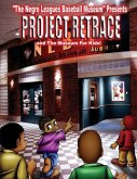 Ghettostone Publications presents; The Diamond Kings in &quote;PROJECT RETRACE&quote;: An Undiscovered History of Negro Leagues Baseball