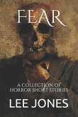 Fear: A Collection of Horror Short Stories