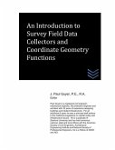 An Introduction to Survey Field Data Collectors and Coordinate Geometry Functions