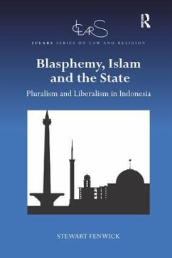 Blasphemy, Islam and the State - Fenwick, Stewart