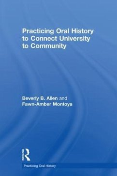 Practicing Oral History to Connect University to Community - Montoya, Fawn-Amber; Allen, Beverly