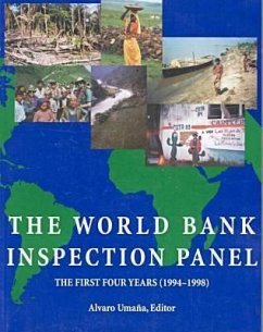 The World Bank Inspection Panel: The First Four Years, 1994-1998 - Uma Na-Quesada, Alvaro; World Bank Inspection Panel