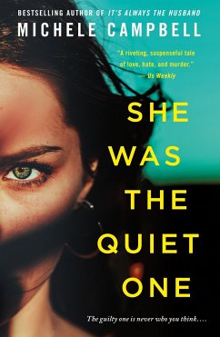 She Was the Quiet One - Campbell, Michele