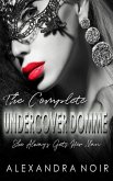 The Complete Undercover Domme Series: She Always Gets Her Man