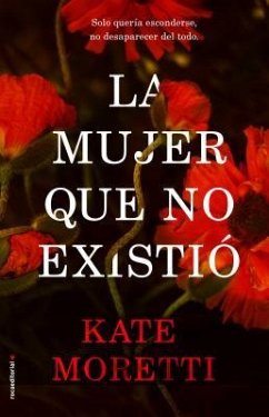 Mujer Que No Existio, La - Moretti, Kate