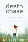 Death Chase: A Disturbing Psychological Thriller about Friendship and Betrayal