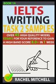 Ielts Writing Task 2 Samples: Over 45 High Quality Model Essays for Your Reference to Gain a High Band Score 8.0+ in 1 Week (Book 14)