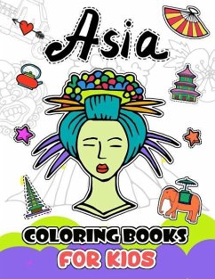 Asia Coloring Books for Kids: My First Know Asia - Art, V.