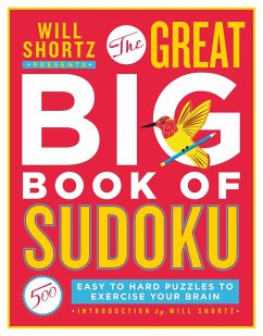 Will Shortz Presents the Great Big Book of Sudoku Volume 1 - Shortz, Will