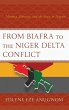 From Biafra to the Niger Delta Conflict - Bild 1