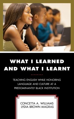 What I Learned and What I Learnt - Williams, Concetta A.; Magras, Lydia Brown