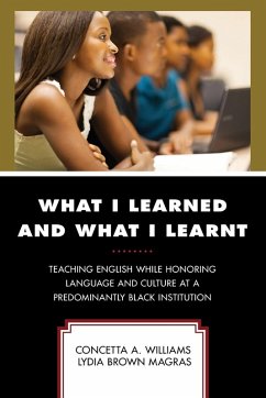 What I Learned and What I Learnt - Williams, Concetta A.; Magras, Lydia Brown