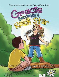 Gracie Becomes a Rock Star - Leftwich Psyd, Mazie H.