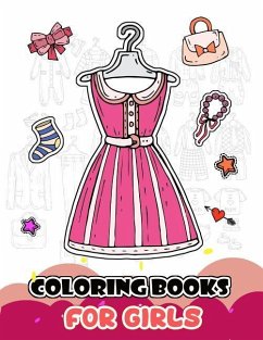 Coloring Books for Girls: My First Fashion to Color - Art, V.