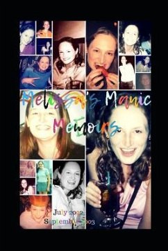 Melissa's Manic Memoirs: 2002-2003 - Meade, Melissa Ann