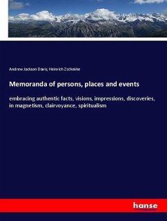 Memoranda of persons, places and events - Davis, Andrew Jackson;Zschokke, Heinrich