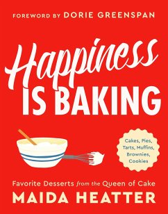 Happiness Is Baking - Heatter, Maida