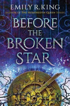 Before the Broken Star - King, Emily R.