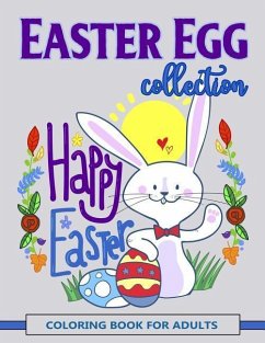 Easter Egg Collection: Happy Easter Coloring Book for Adults - Art, V.