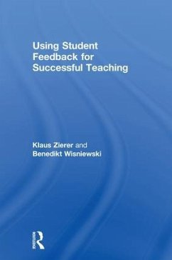 Using Student Feedback for Successful Teaching - Zierer, Klaus; Wisniewski, Benedikt