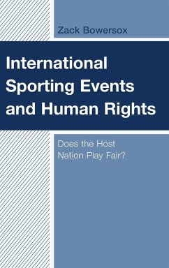 International Sporting Events and Human Rights - Bowersox, Zack
