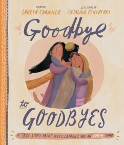 Goodbye to Goodbyes Storybook - Chandler, Lauren