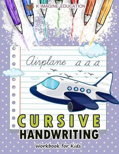 Cursive Handwriting Workbook for Kids - Education, K. Imagine