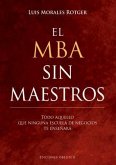 MBA Sin Maestros, El