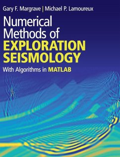 Numerical Methods of Exploration Seismology - Margrave, Gary F.; Lamoureux, Michael P.