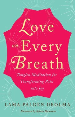 Love on Every Breath - Drolma, Lama Palden