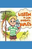 Listen to your parent's rules: Follow the right rules to conquer all challenges