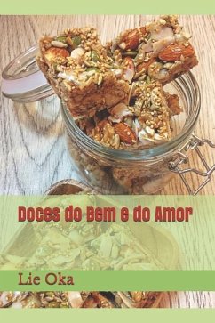 Doces Do Bem E Do Amor - Oka, Lie