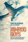 Nimrod Boys: True Tales from the Operators of the Raf's Cold War Trailblazer