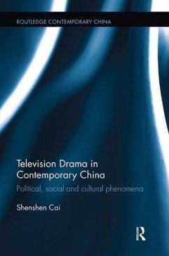 Television Drama in Contemporary China - Cai, Shenshen