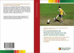 O Levantamento da Distribuição Espacial e do perfil escolinhas futebol - Cesare Junior, Dorival