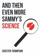 And Then Even More Sammy'S Science - Bild 1