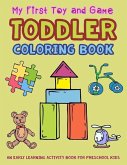 My First Toy and Game Coloring Book: An Early Learning Activity Book for Preschool Kids