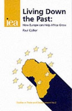 Living Down the Past: How Europe Can Help Africa Grow - Collier, Paul