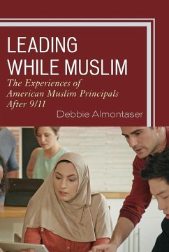 Leading While Muslim - Almontaser, Debbie