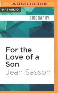 For the Love of a Son: One Afghan Woman's Quest for Her Stolen Child - Sasson, Jean
