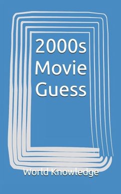 2000s Movie Guess - Knowledge, World