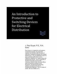 An Introduction to Protective and Switching Devices for Electrical Distribution - Guyer, J. Paul