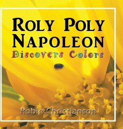 Roly Poly Napoleon Discovers Colors - Christianson, Robin