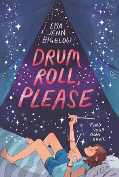 Drum Roll, Please - Bigelow, Lisa Jenn